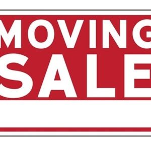 MOVING SALE! EVERYTHING MUST GO